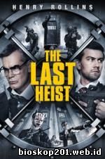 The Last Heist (2016)