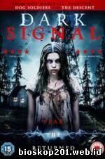 Dark Signal (2016)
